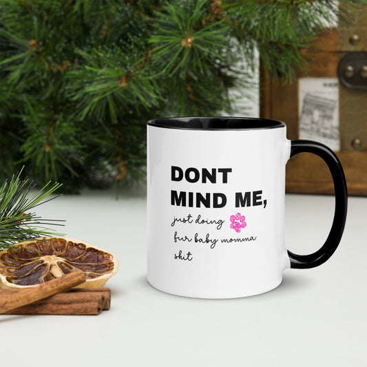 Fur Baby Mommas - "Doing FBM Shit" Mug